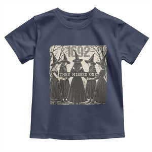 1692 They Missed One Toddler T Shirt Halloween Feminist Witch Trials TS11 Navy Print Your Wear