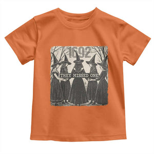 1692 They Missed One Toddler T Shirt Halloween Feminist Witch Trials TS11 Orange Print Your Wear