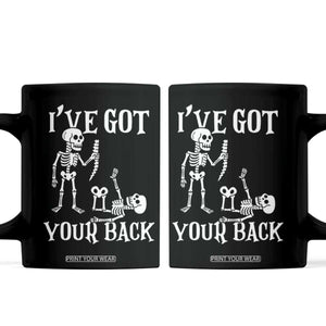 Funny I Got Your Back Coffee Mug Halloween Skeleton Skull TS11 Black Print Your Wear
