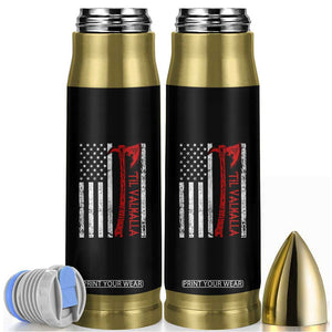 Viking Til Valhalla Bullet Tumbler Norse Mythology Axe USA Flag TS11 Black Print Your Wear