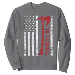 Viking Til Valhalla Sweatshirt Norse Mythology Axe USA Flag TS11 Charcoal Print Your Wear