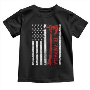 Viking Til Valhalla Toddler T Shirt Norse Mythology Axe USA Flag TS11 Black Print Your Wear