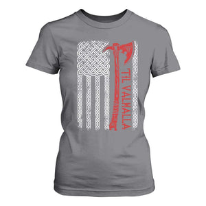 Viking Til Valhalla T Shirt For Women Norse Mythology Axe Celtic Knot USA Flag TS11 Charcoal Print Your Wear