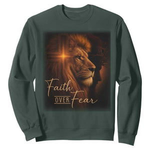 Faith Over Fear Sweatshirt Lion Of Judah Jesus Christian Religious TS11 Dark Forest Green Print Your Wear