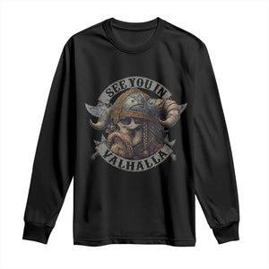 See You In Valhalla Long Sleeve Shirt Nordic Norse Viking Warrior Skull TS11 Black Print Your Wear