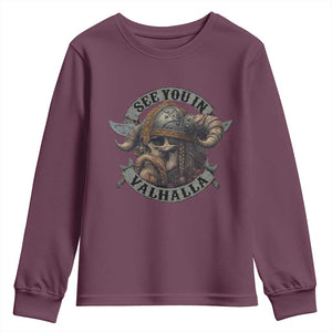 See You In Valhalla Youth Sweatshirt Nordic Norse Viking Warrior Skull TS11 Maroon Print Your Wear