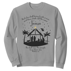 Christian Christmas Sweatshirt And She Shall Bring Forth A Son And Thou Shalt Call His Name Jesus TS11 Sport Gray Print Your Wear