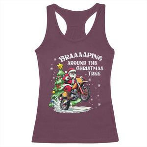 Funny Christmas Biker Racerback Tank Top Braaaaping Around The Christmas Tree Dirt Bike Santa TS11 Maroon Print Your Wear