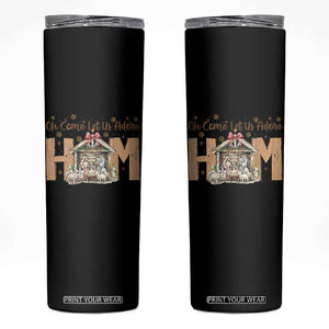 Oh Come Let Us Adore Him Skinny Tumbler Christian Christmas Nativity Scene TS11 Black Print Your Wear