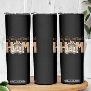 Oh Come Let Us Adore Him Skinny Tumbler Christian Christmas Nativity Scene TS11 Print Your Wear