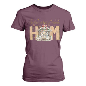 Oh Come Let Us Adore Him T Shirt For Women Christian Christmas Nativity Scene TS11 Maroon Print Your Wear