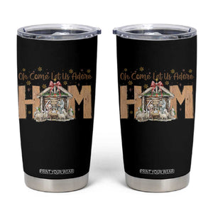 Oh Come Let Us Adore Him Tumbler Cup Christian Christmas Nativity Scene TS11 Black Print Your Wear