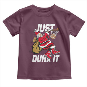 Funny Christmas Basketball Toddler T Shirt Just Dunk It Xmas Santa Sport TS11 Maroon Print Your Wear