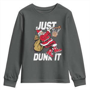 Funny Christmas Basketball Youth Sweatshirt Just Dunk It Xmas Santa Sport TS11 Dark Heather Print Your Wear
