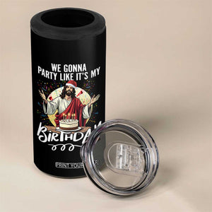 Funny Christian Christmas Birthday 4 in 1 Can Cooler Tumbler We Gonna Party Like It Is My Birthday TS11 Print Your Wear