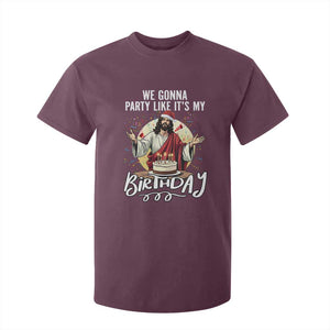 Funny Christian Christmas Birthday T Shirt For Kid We Gonna Party Like It Is My Birthday TS11 Maroon Print Your Wear