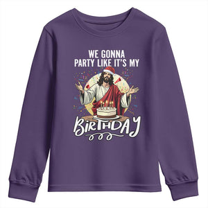 Funny Christian Christmas Birthday Youth Sweatshirt We Gonna Party Like It Is My Birthday TS11 Purple Print Your Wear