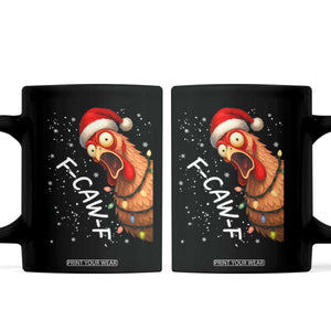 Funny F Caw F Chicken Christmas Coffee Mug Xmas Rooster Meme Santa Hat TS11 Black Print Your Wear