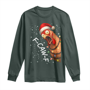 Funny F Caw F Chicken Christmas Long Sleeve Shirt Xmas Rooster Meme Santa Hat TS11 Dark Forest Green Print Your Wear