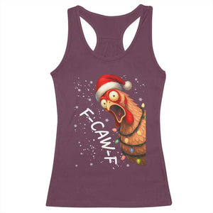 Funny F Caw F Chicken Christmas Racerback Tank Top Xmas Rooster Meme Santa Hat TS11 Maroon Print Your Wear