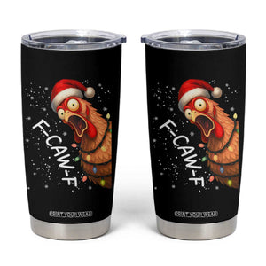 Funny F Caw F Chicken Christmas Tumbler Cup Xmas Rooster Meme Santa Hat TS11 Black Print Your Wear