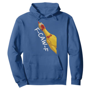 Funny F Caw F Chicken Toy Hoodie Poultry Humor TS11 Royal Blue Print Your Wear