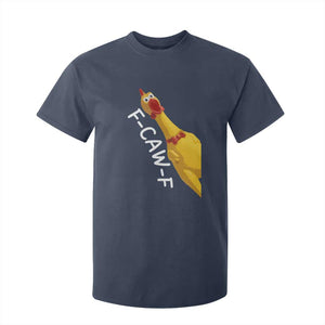 Funny F Caw F Chicken Toy T Shirt For Kid Poultry Humor TS11 Navy Print Your Wear