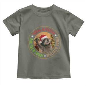 Funny Christmas Pedro The Racoon Toddler T Shirt Feral And Festive Xmas Santa Trash Panda TS11 Military Green Print Your Wear