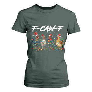 Funny F Caw F Chicken Christmas T Shirt For Women Xmas Rooster Meme Poultry Farm TS11 Dark Forest Green Print Your Wear