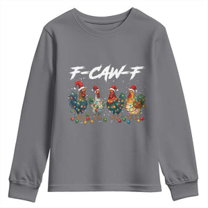 Funny F Caw F Chicken Christmas Youth Sweatshirt Xmas Rooster Meme Poultry Farm TS11 Charcoal Print Your Wear