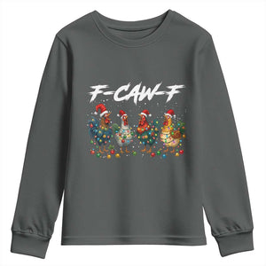 Funny F Caw F Chicken Christmas Youth Sweatshirt Xmas Rooster Meme Poultry Farm TS11 Dark Heather Print Your Wear