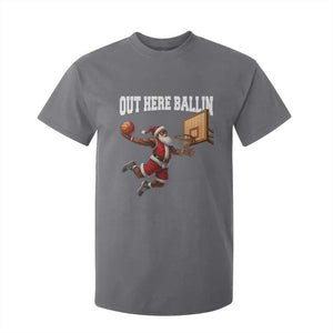 Funny Black Santa Christmas Basketball T Shirt For Kid Out Here Ballin Xmas Santa Sport TS11 Charcoal Print Your Wear