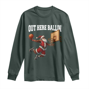 Funny Black Santa Christmas Basketball Long Sleeve Shirt Out Here Ballin Xmas Santa Sport TS11 Dark Forest Green Print Your Wear