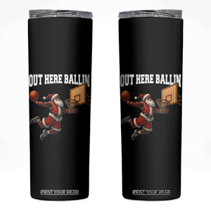 Funny Black Santa Christmas Basketball Skinny Tumbler Out Here Ballin Xmas Santa Sport TS11 Black Print Your Wear