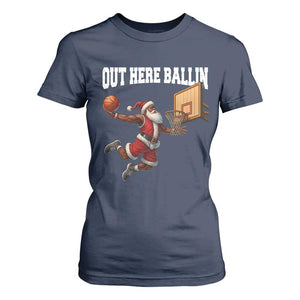 Funny Black Santa Christmas Basketball T Shirt For Women Out Here Ballin Xmas Santa Sport TS11 Navy Print Your Wear