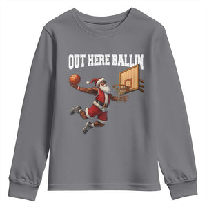 Funny Black Santa Christmas Basketball Youth Sweatshirt Out Here Ballin Xmas Santa Sport TS11 Charcoal Print Your Wear
