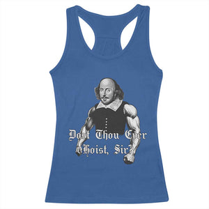 Funny Dost Thou Even Hoist Sir Gym Racerback Tank Top TS11 Royal Blue Print Your Wear