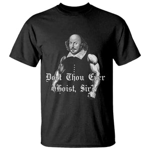 Funny Dost Thou Even Hoist Sir Gym T Shirt TS11 Black Print Your Wear