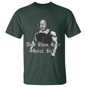 Funny Dost Thou Even Hoist Sir Gym T Shirt TS11 Dark Forest Green Print Your Wear