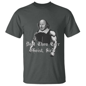 Funny Dost Thou Even Hoist Sir Gym T Shirt TS11 Dark Heather Print Your Wear