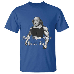 Funny Dost Thou Even Hoist Sir Gym T Shirt TS11 Royal Blue Print Your Wear
