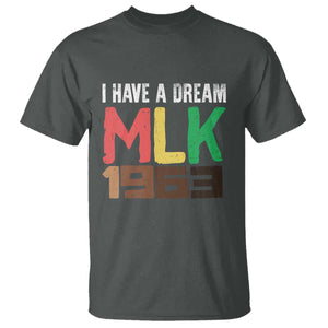 I Have A Dream Martin Luther King T Shirt MLK Day 1963 Speech TS11 Dark Heather Print Your Wear