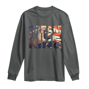 Dream Like King Dr. Martin Luther King Long Sleeve Shirt MLK Day Vintage American Flag TS11 Dark Heather Print Your Wear