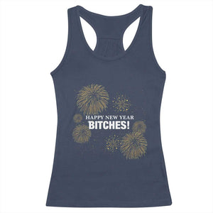 Funny Happy New Year Bitches Racerback Tank Top NYE Party Fireworks TS11 Navy Print Your Wear