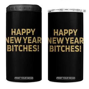Funny Happy New Year Bitches 4 in 1 Can Cooler Tumbler NYE Party Faux Glitter Effect Printed TS11 One Size: 16 oz Black Print Your Wear