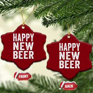 Funny Happy New Beers New Year Ceramic Ornament NYE Party Beer Lover TS11 Print Your Wear