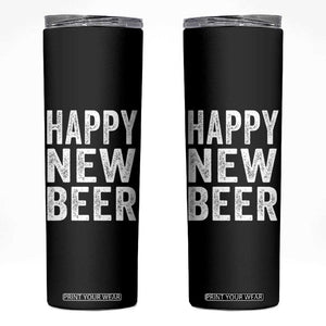 Funny Happy New Beers New Year Skinny Tumbler NYE Party Beer Lover TS11 Black Print Your Wear