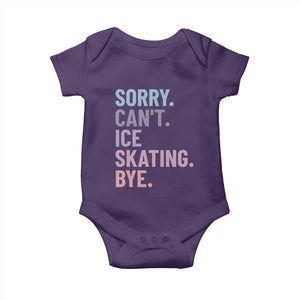 Sorry Cant Ice Skating Bye Baby Onesie Funny Ice Skating Lovers TS11 Purple Print Your Wear
