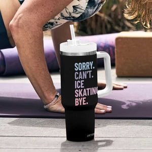 Sorry Cant Ice Skating Bye Tumbler With Handle Funny Ice Skating Lovers TS11 Print Your Wear