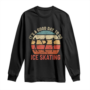 Funny It's A Good Day To Go Ice Skating Long Sleeve Shirt TS11 Black Print Your Wear